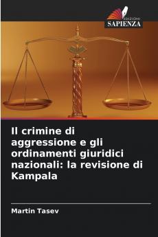 Il crimine di aggressione e gli ordinamenti giuridici nazionali