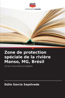 Zone de protection spéciale de la rivière Manso MG Brésil