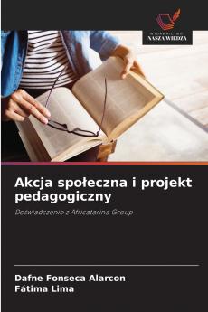 Akcja społeczna i projekt pedagogiczny