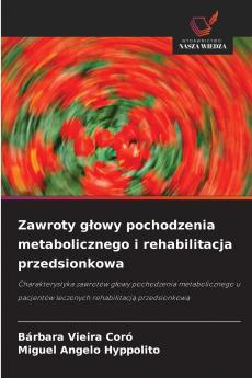 Zawroty głowy pochodzenia metabolicznego i rehabilitacja przedsionkowa