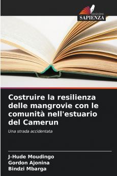 Costruire la resilienza delle mangrovie con le comunità nell'estuario del Camerun