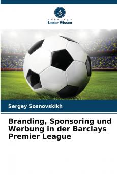 Branding Sponsoring und Werbung in der Barclays Premier League