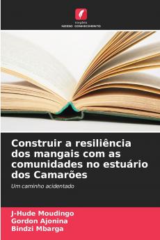 Construir a resiliência dos mangais com as comunidades no estuário dos Camarões