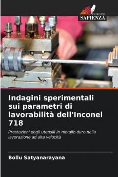 Indagini sperimentali sui parametri di lavorabilità dell'Inconel 718