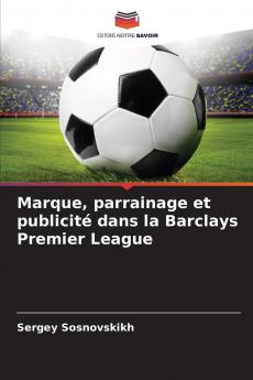 Marque parrainage et publicité dans la Barclays Premier League