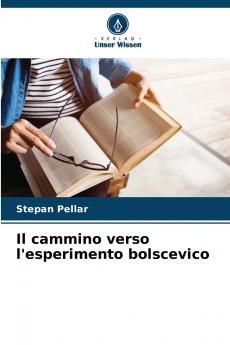 Il cammino verso l'esperimento bolscevico