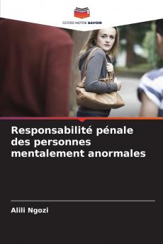 Responsabilité pénale des personnes mentalement anormales