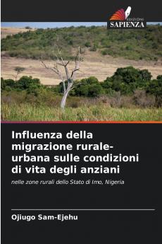 Influenza della migrazione rurale-urbana sulle condizioni di vita degli anziani