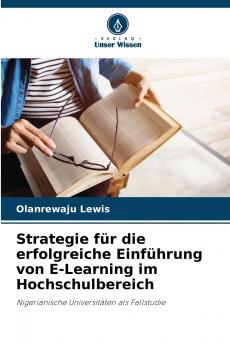 Strategie für die erfolgreiche Einführung von E-Learning im Hochschulbereich