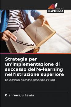 Strategia per un'implementazione di successo dell'e-learning nell'istruzione superiore