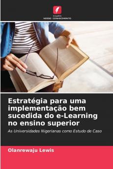 Estratégia para uma implementação bem sucedida do e-Learning no ensino superior
