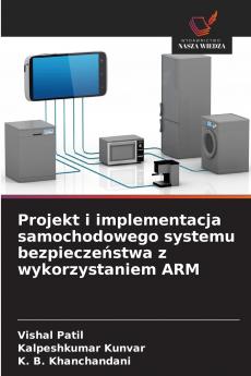 Projekt i implementacja samochodowego systemu bezpieczeństwa z wykorzystaniem ARM