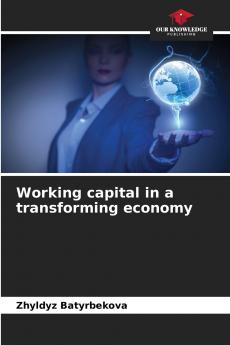 Working capital in a transforming economy
