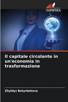 Il capitale circolante in un'economia in trasformazione