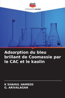 Adsorption du bleu brillant de Coomassie par le CAC et le kaolin