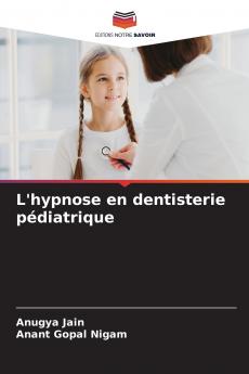 L'hypnose en dentisterie pédiatrique