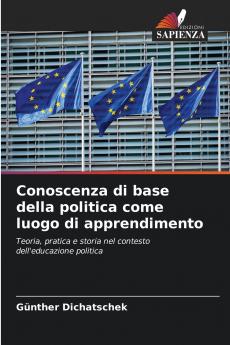 Conoscenza di base della politica come luogo di apprendimento