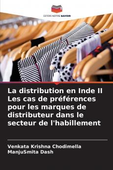 La distribution en Inde II Les cas de préférences pour les marques de distributeur dans le secteur de l'habillement