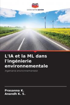 L'IA et la ML dans l'ingénierie environnementale