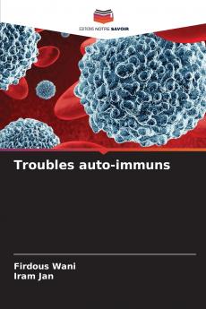Troubles auto-immuns
