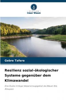 Resilienz sozial-ökologischer Systeme gegenüber dem Klimawandel