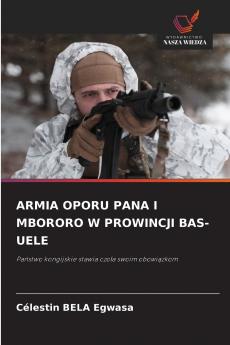 ARMIA OPORU PANA I MBORORO W PROWINCJI BAS-UELE