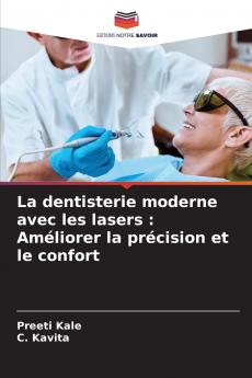 La dentisterie moderne avec les lasers