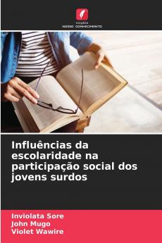 Influências da escolaridade na participação social dos jovens surdos
