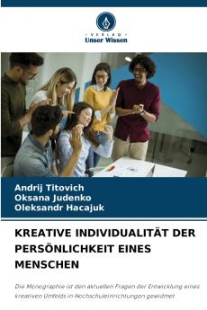KREATIVE INDIVIDUALITÄT DER PERSÖNLICHKEIT EINES MENSCHEN
