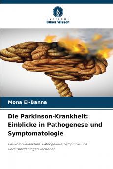 Die Parkinson-Krankheit