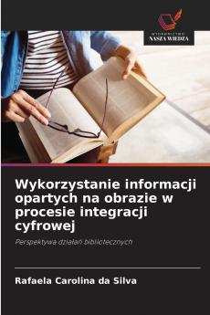 Wykorzystanie informacji opartych na obrazie w procesie integracji cyfrowej