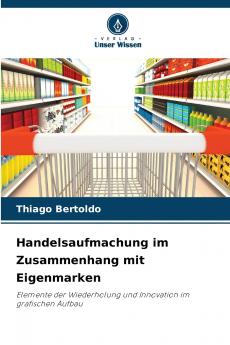 Handelsaufmachung im Zusammenhang mit Eigenmarken