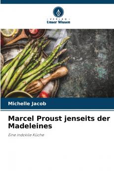 Marcel Proust jenseits der Madeleines
