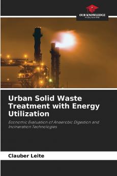 Urban Solid Waste Treatment with Energy Utilization