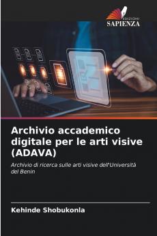 Archivio accademico digitale per le arti visive (ADAVA)