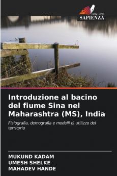 Introduzione al bacino del fiume Sina nel Maharashtra (MS) India
