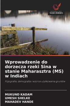 Wprowadzenie do dorzecza rzeki Sina w stanie Maharasztra (MS) w Indiach