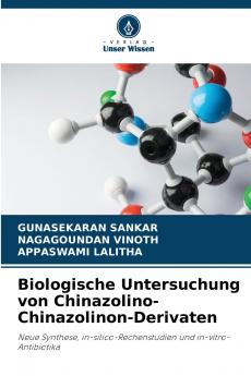 Biologische Untersuchung von Chinazolino-Chinazolinon-Derivaten