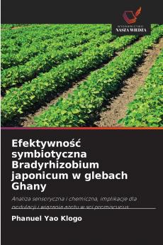 Efektywność symbiotyczna Bradyrhizobium japonicum w glebach Ghany