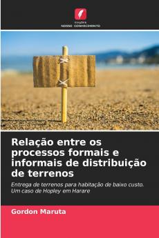 Relação entre os processos formais e informais de distribuição de terrenos