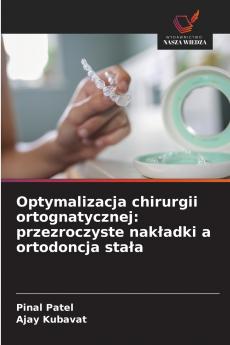 Optymalizacja chirurgii ortognatycznej