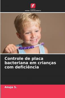 Controle de placa bacteriana em crianças com deficiência