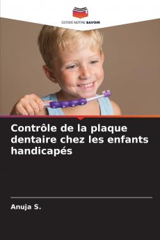 Contrôle de la plaque dentaire chez les enfants handicapés