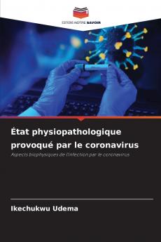 État physiopathologique provoqué par le coronavirus