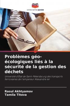 Problèmes géo-écologiques liés à la sécurité de la gestion des déchets