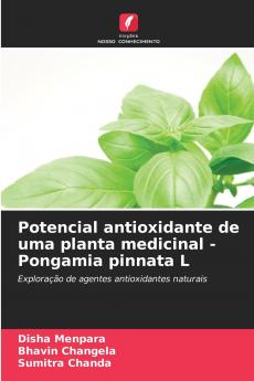Potencial antioxidante de uma planta medicinal - Pongamia pinnata L