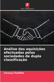 Análise das aquisições efectuadas pelas sociedades de dupla classificação