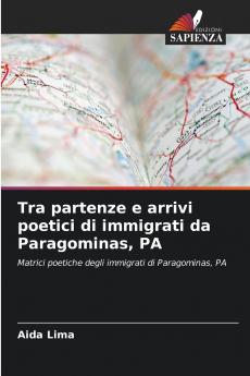 Tra partenze e arrivi poetici di immigrati da Paragominas PA