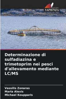 Determinazione di sulfadiazina e trimetoprim nei pesci d'allevamento mediante LC/MS