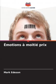 Émotions à moitié prix